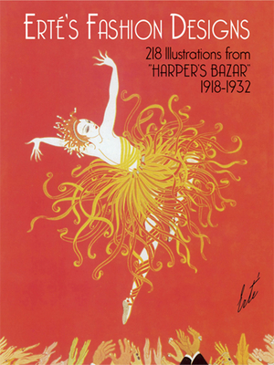Erté's Fashion Designs 048624203X Book Cover