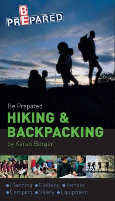 Be Prepared Hiking and Backpacking 0756635225 Book Cover