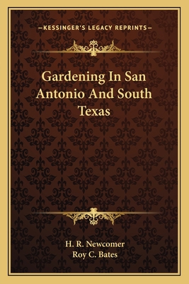 Gardening In San Antonio And South Texas 1163698350 Book Cover
