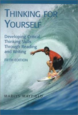 Thinking for Yourself Text: Developing Critical... 0155062565 Book Cover