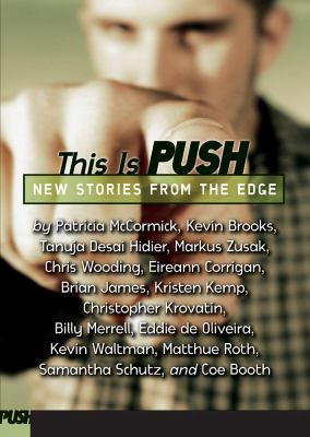 This Is Push: New Stories from the Edge 0439890284 Book Cover