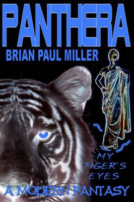 Panthera: My Tiger's Eyes 0615839363 Book Cover