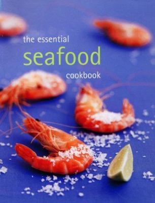 Essential Seafood Cookbook 174045412X Book Cover