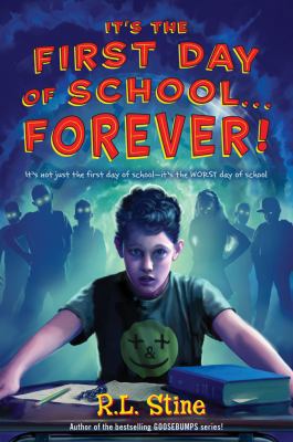 It's the First Day of School... Forever! 1250004764 Book Cover