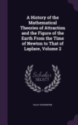 A History of the Mathematical Theories of Attra... 1358051674 Book Cover