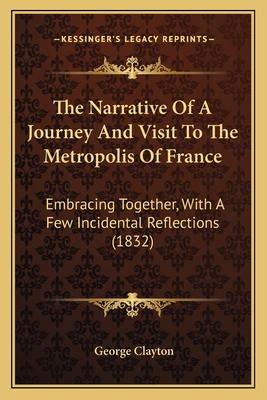 The Narrative Of A Journey And Visit To The Met... 1166154742 Book Cover