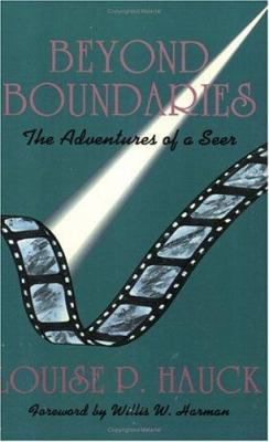 Beyond Boundaries: The Adventures of a Seer 0931892511 Book Cover