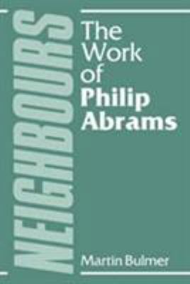 Neighbours: The Work of Philip Abrams 0521320054 Book Cover