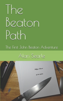 The Beaton Path: The First John Beaton Adventure 1676052305 Book Cover