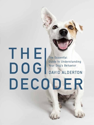 The Dog Decoder: The Essential Guide to Underst... 0785836292 Book Cover