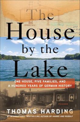 The House by the Lake: One House, Five Families... 1250065089 Book Cover