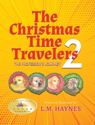 The Christmas Time Travelers 2: The Professor's... 1989942369 Book Cover