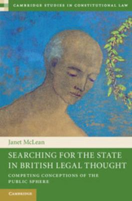 Hardcover Searching for the State in British Legal Thought : Competing Conceptions of the Public Sphere Book