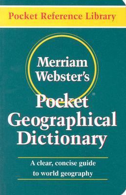 Merriam-Webster's Pocket Geographical Dictionary 0877795061 Book Cover