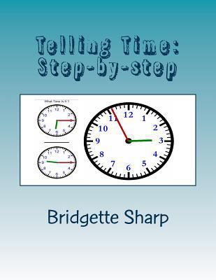 Telling Time: Step-by-step 1725863227 Book Cover