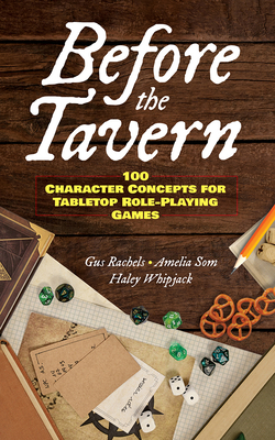 Before the Tavern: 100 Character Concepts for T... 048685342X Book Cover