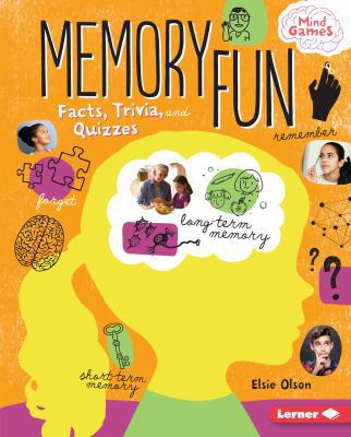 Memory Fun: Facts, Trivia, and Quizzes 1512434183 Book Cover