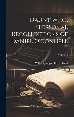 Daunt W.J.O. Personal Recollections of Daniel O... 1019563966 Book Cover