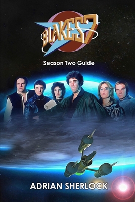 Blake's 7 Season Two Guide B0C91L8SZZ Book Cover