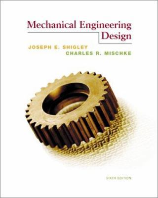 Mechanical Design Engineering, 6/E with Student... 0072373016 Book Cover