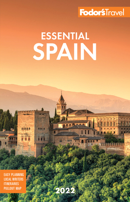 Fodor's Essential Spain 2022 1640974164 Book Cover