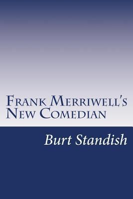 Frank Merriwell's New Comedian 1500533440 Book Cover