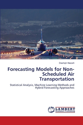 Forecasting Models for Non-Scheduled Air Transp... 6209788076 Book Cover