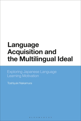Language Acquisition and the Multilingual Ideal... 1350244481 Book Cover