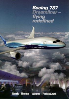 Boeing 787 Dreamliner: Flying Redefined 0975234129 Book Cover
