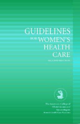 Guidelines for Women's Health Care: 0915473763 Book Cover