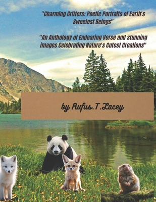 "Charming Critters: Poetic Portraits of Earth's... B0CPRHPRBV Book Cover