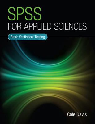 SPSS for Applied Sciences: Basic Statistical Te... 064310710X Book Cover
