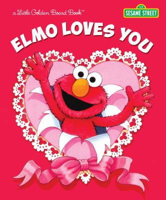 Elmo Loves You 0399552189 Book Cover