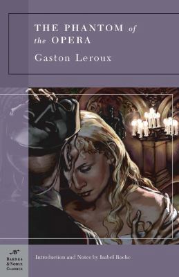 The Phantom of the Opera (Barnes & Noble Classi... 1593082495 Book Cover