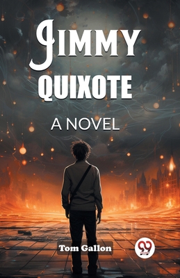 Jimmy Quixote A Novel 9362760304 Book Cover