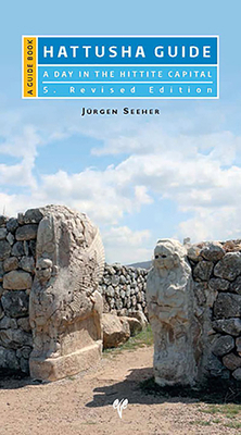 Hattusha Guide: A Day in the Hittite Capital B0075NZ7TO Book Cover