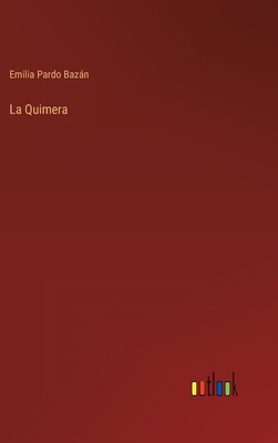 La Quimera [Spanish] 3368001418 Book Cover