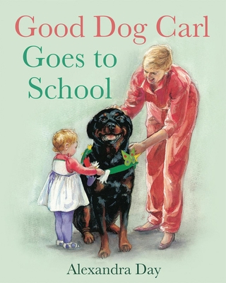 Good Dog Carl Goes to School Board Book 1514990083 Book Cover