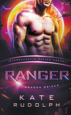 Ranger: Intergalactic Dating Agency 195374818X Book Cover