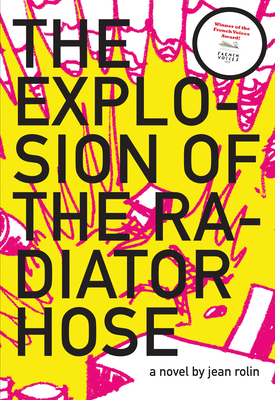 The Explosion of the Radiator Hose 1564786323 Book Cover