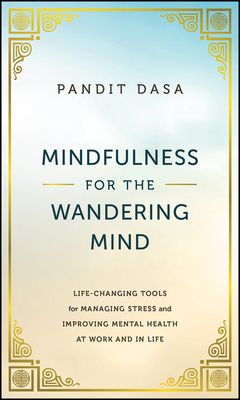 Mindfulness for the Wandering Mind: Life-Changi... 1394197624 Book Cover