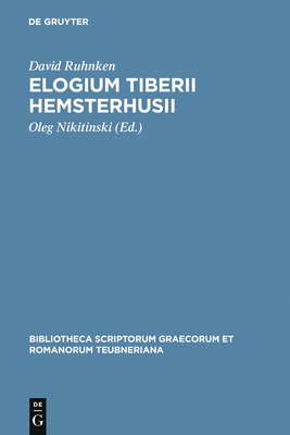 Elogium Tiberii Hemsterhusii [Latin] 3598713223 Book Cover