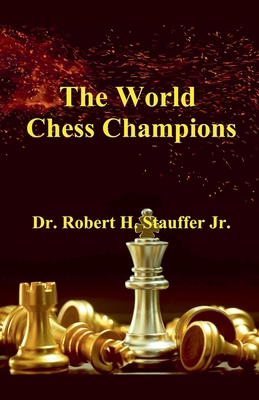 The World Chess Champions B0DH3PVK7P Book Cover