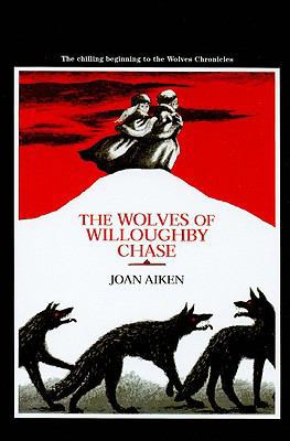 The Wolves of Willoughby Chase (Wolves Chronicl... 0812458028 Book Cover