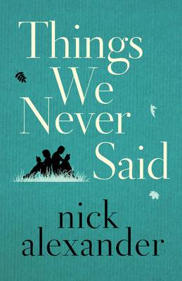 Things We Never Said 1503904377 Book Cover