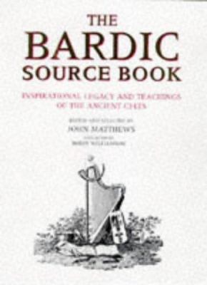 The Bardic Source Book: Inspirational Legacy an... 0713726644 Book Cover