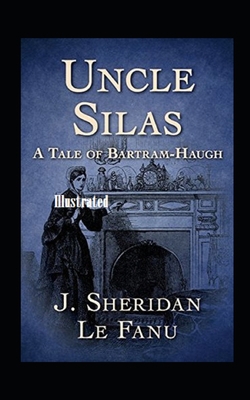 Uncle Silas Illustrated B08WJZDCY8 Book Cover