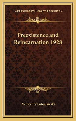 Preexistence and Reincarnation 1928 1163366536 Book Cover