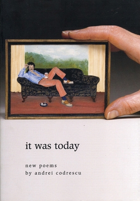 It Was Today: New Poems 1566891469 Book Cover