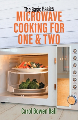 Microwave Cooking for One & Two 1911667475 Book Cover